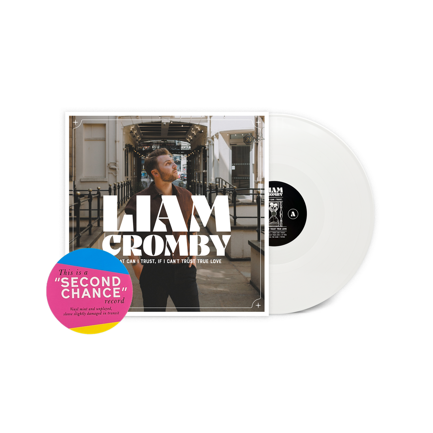 Liam Cromby 'What Can I Trust, If I Can't Trust True Love?'